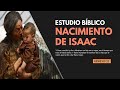 Estudio Bíblico | El nacimiento del hijo de la promesa - REFLEXIÓN.