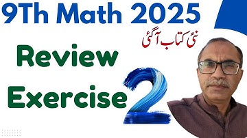 9Th Class Math New Book 2025 Review Exercise 2 || PCTB || National Curriculum of Pakistan