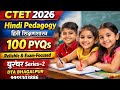 CTET 2026 Hindi Pedagogy (हिंदी शिक्षणशास्त्र) | 50 PYQs | Reliable &amp; Exam-Focused | धुरंधर Series-2