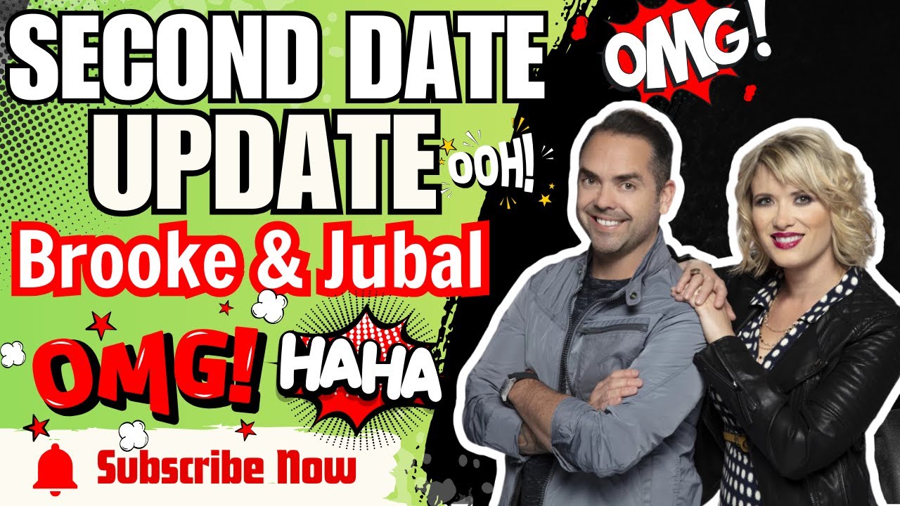 Brooke And Jubal's Second Date Update – Too Funny to Click Away