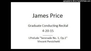 I. Prelude - Serenade No 1 Op 1 - Vincent Persichetti