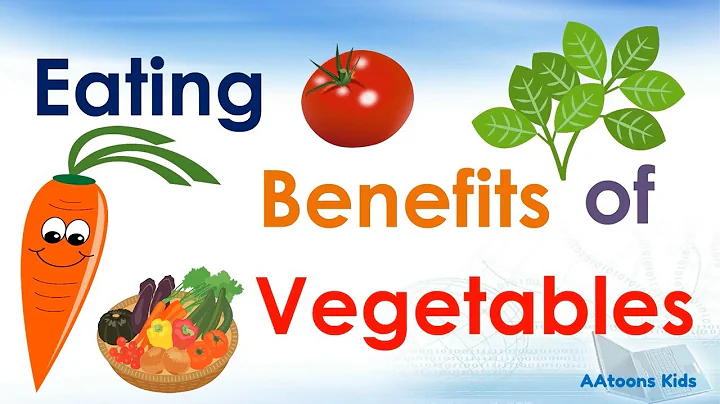Eating benefits of Vegetables | Health Benefits of Eating Vegetables | @AAtoonsKids - DayDayNews