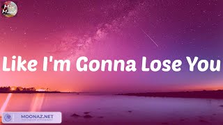 Like I'm Gonna Lose You - Meghan Trainor (Lyric) / Stephen Sanchez, Shawn Mendes