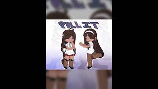 push it pull it! / tags: #gacha #gachalife #GL2 #toonsquid #tiktoktrend #art #animationmeme #meme
