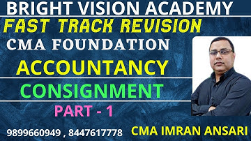 CMA FOUNDATION MISSION JUNE|| ACCOUNTANCY || CONSIGNMENT PART - 1 || IMRAN ANSARI