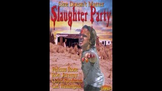 Movies to Watch on a Rainy Afternoon- “Slaughter Party (2006)”