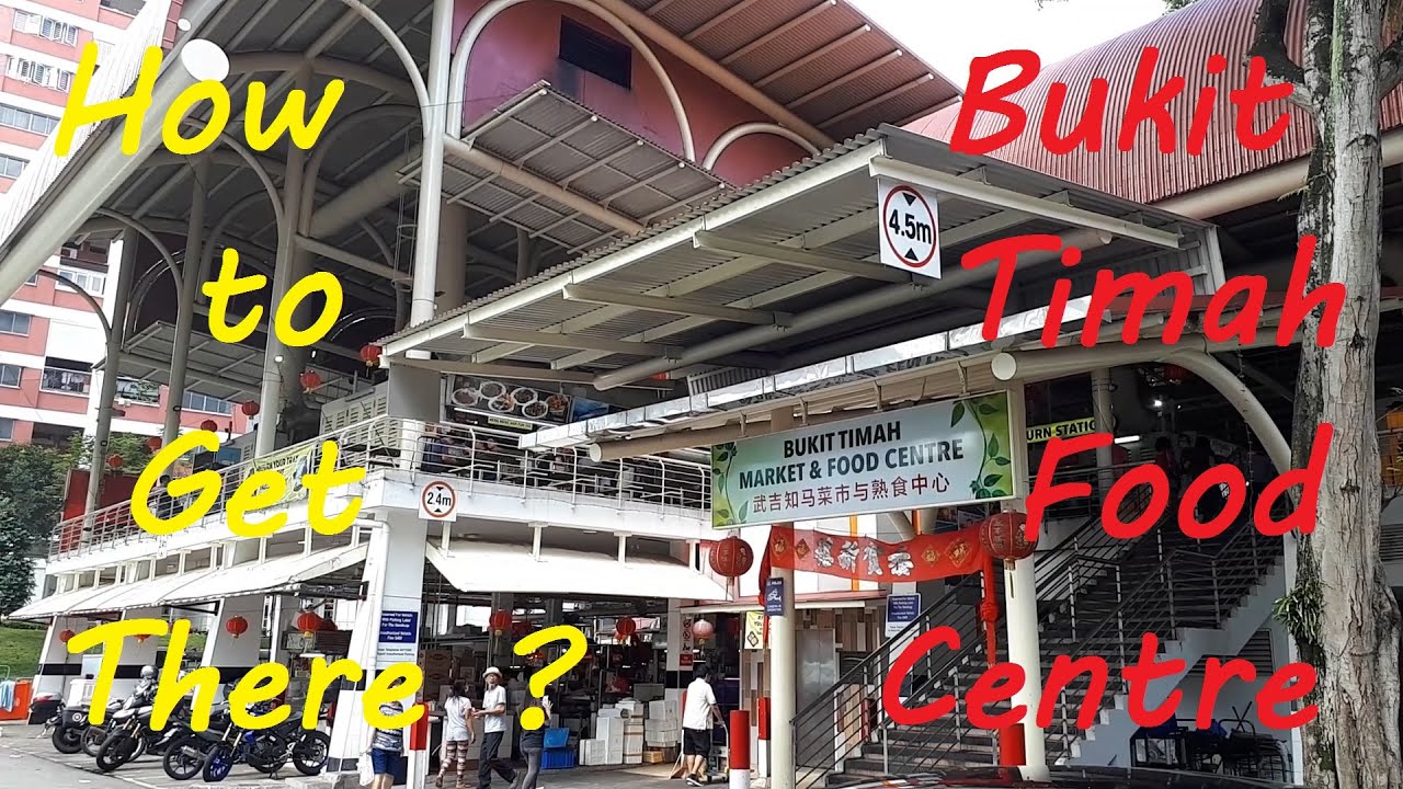 How to get There ? : Bukit Timah Food Centre