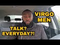 Why The Virgo Man DOES NOT Want To Talk To You Everyday! 😕🚫☎️