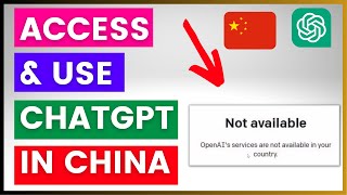 How To Access \& Use ChatGPT From China?