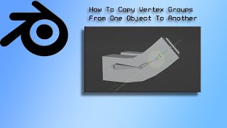 Blender Tutorial How To Copy Vertex Groups From One Object To Another Wealth