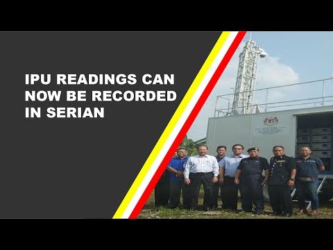 Ipu Readings Can Now Be Recorded In Serian