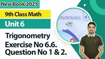 9th Class Math Unit 6 | Exercise No 6.6,  Q.1 & 2 | 9th Math Book 2025
