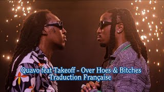 Quavo & Takeoff - [Over Hoes & Bitches] | Traduction Française (Clash Chris Brown)
