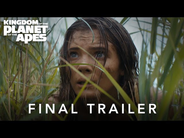 Kingdom of the Planet of the Apes | Final Trailer class=