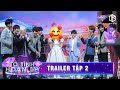 Tỏ Tình Hoàn Mỹ | Trailer Tập 2: 9 soái ca ngỡ ngàng với màn "bẻ cua phút 89" của nữ chính