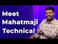 Meet mahatmaji technical  episode 45