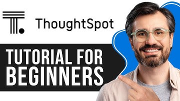 ThoughtSpot Tutorial for Beginners | A Complete Guide for Beginners 2024