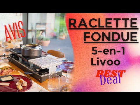 LIVOO Appareil à raclette/fondue 12 personnes, un vrai 5-en-1 qui régale  toute la table ! 