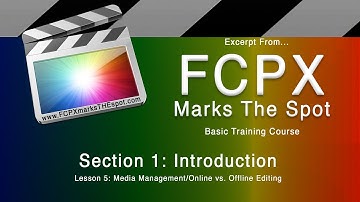 Online vs. Offline Editing | FCPX Marks The SPOT Final Cut Pro X Tutorial