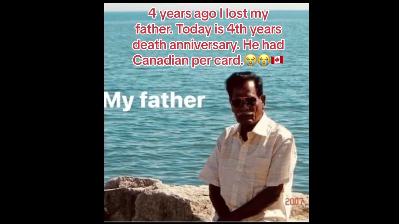 My father’s 4th years death anniversary today. Pls keep him in your prayers everyone.😭😭😭😭😭🇨🇦