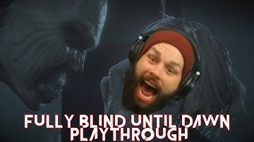 Until Dawn Fully BLIND Playthrough - I HATE SCARY GAMES - 7 hours