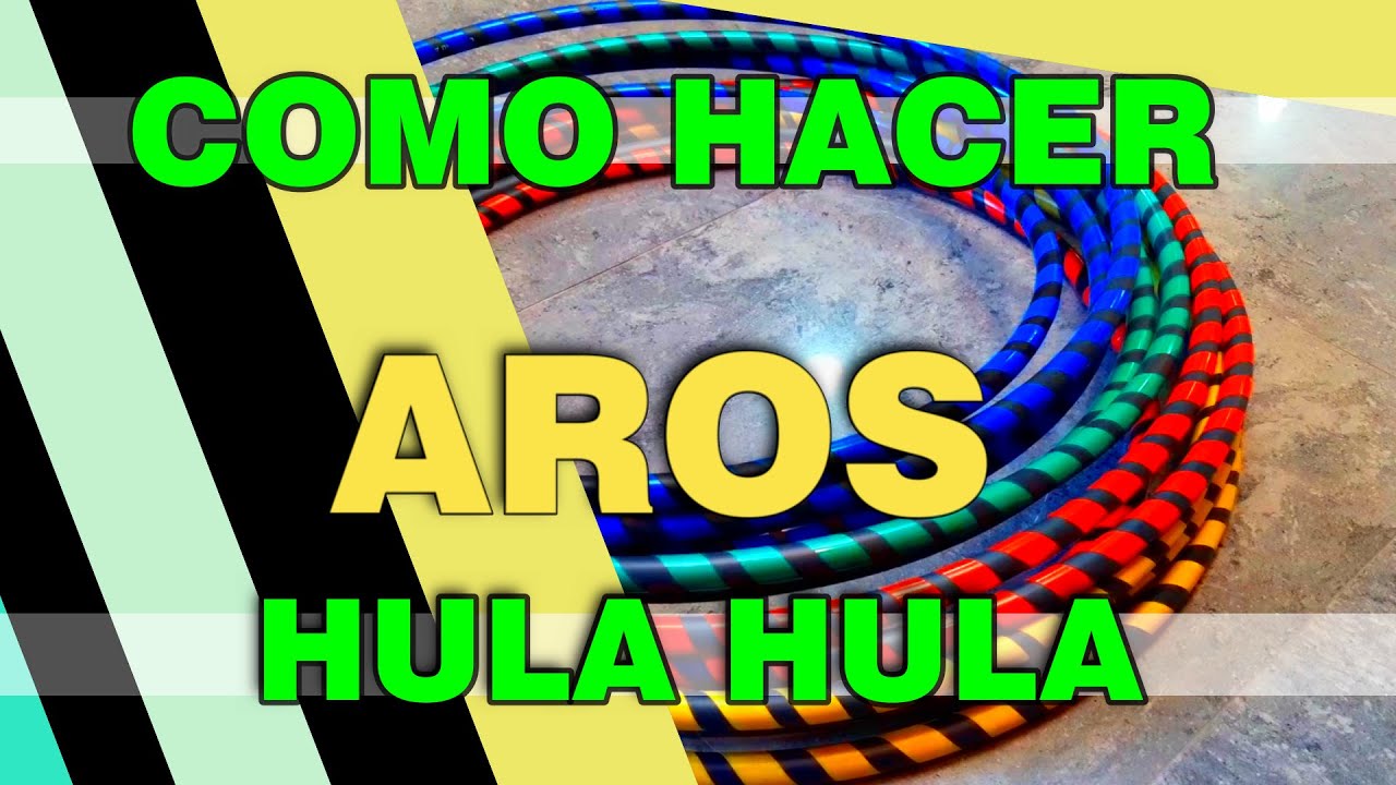 📣 Como hacer Aros HULA HULA para tus clases de EDUCACION FISICA - YouTube