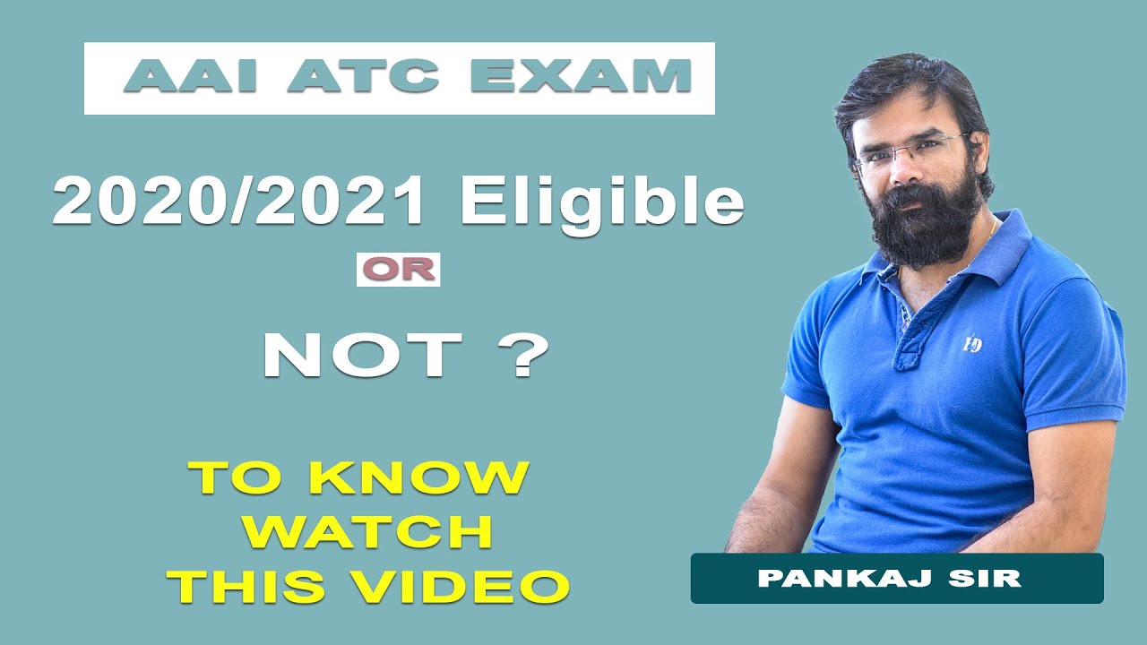 2020 and 2021 Eligible or not?? || AAI ATC/AO Recruitment ||