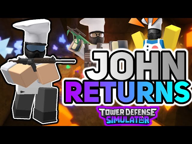 User blog:Mentin123/John, Tower Defense Simulator Wiki