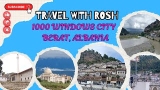 Albania Berat A Town With 1000 Windows