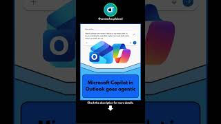 Microsoft is making Copilot in Outlook agentic  #tech #outlook #ai #agenticai #windows