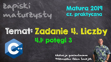 Liczby/potęgi (matura 2019, zadanie 4.1, praktyka, C++)