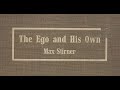 The Ego and His Own by Max Stirner (Part 2 of 2) Full Audio Book