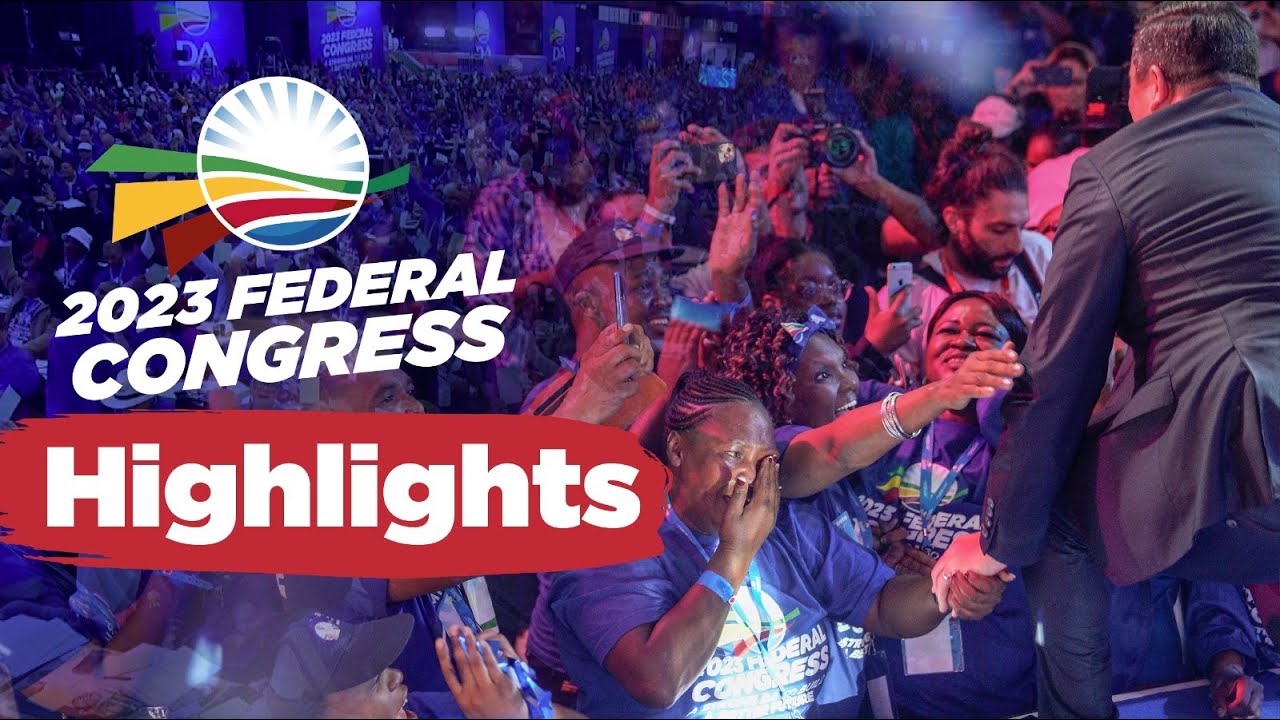 DA Congress 2023 Highlights: 2000 delegates united to make life better ...