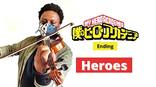 My Hero Academia ED | HEROES | Violin Cover