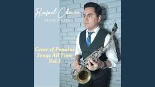 Video thumbnail of "Rafael Chacin Sax - Sway (Sax Cover)"