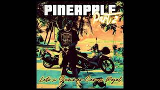 Leto  Pineapple Pt 2