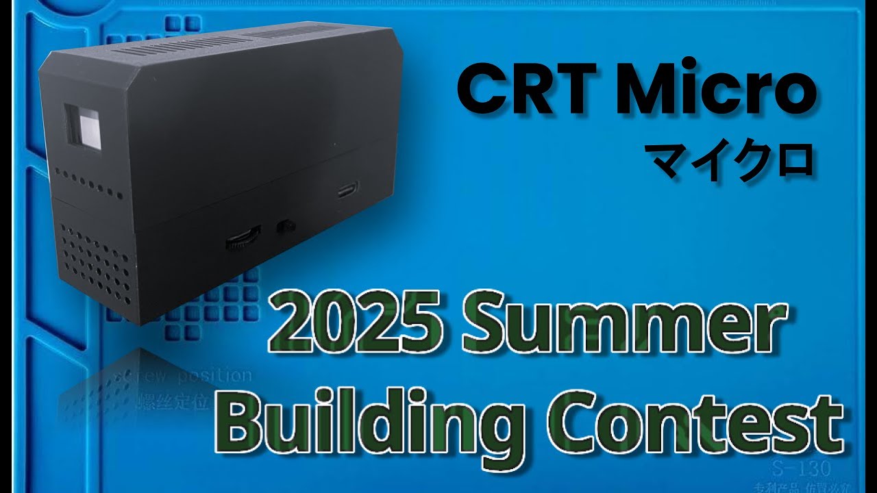 CRT Micro - World's Smallest CRT - 2025 BitBuilt Summer Building Competition