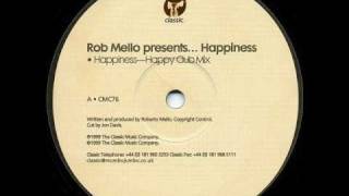 Vignette de la vidéo "Rob Mello - Happiness (Happy Club Mix)"