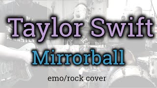 Taylor Swift - Mirrorball (rock/emo cover)