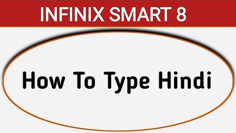 infinix smart 8 hindi typing kaise kare, how to set Hindi language on keyboard in infinix, change ke