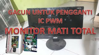 Cara Memperbaiki Power Supply Monitor LCD
