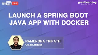 Launch a Spring Boot Java App with Docker | Java Programming For Beginners | Great Learning