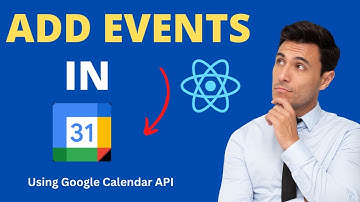 How to add events in google calendar using react.js | Add events using google calendar api