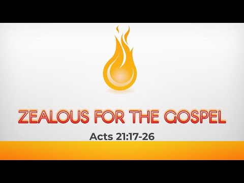GCC Canvas - Zealous for the Gospel (Acts 21:17-26) - 09/10/23
