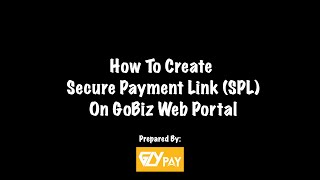 [GoBiz Web Portal] How to Create Secure Payment Link (SPL) Tutorial screenshot 5