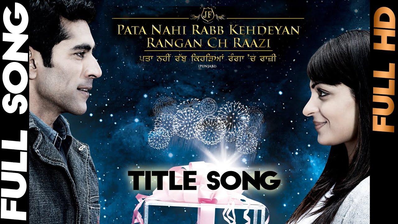 Pata Nahi Rabb Kehdeyan Rangan Ch Raazi - Title Song | Gem Tunes ...