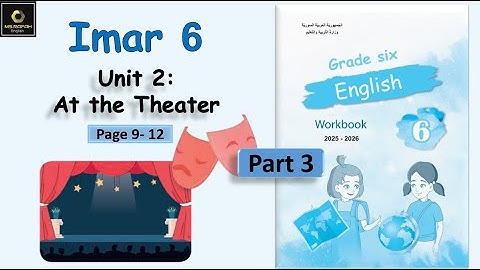Emar 6 Unit 2 In het theater AB (deel 3) Les 2 Zesde klas