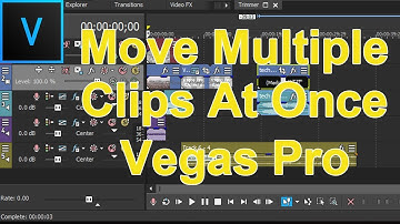 Move Multiple Clips At Once Vegas Pro 16