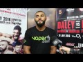 Douglas Lima on Paul Daley &quot;I hit just as hard if not harder&quot; Bellator 158 Pre Fight Media Scrum