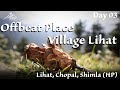 Day 03  explore lihat village  chopal  shimla vlog  wavehikers churdhar